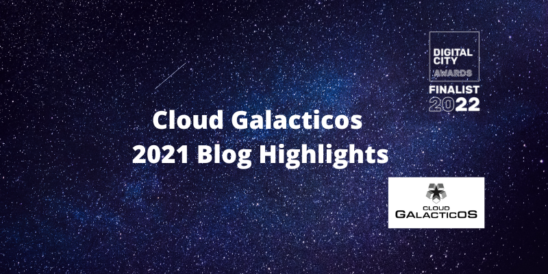 Cloud Galacticos 2021 Blog Highlights