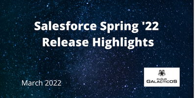 Salesforce Spring '22 Release Highlights