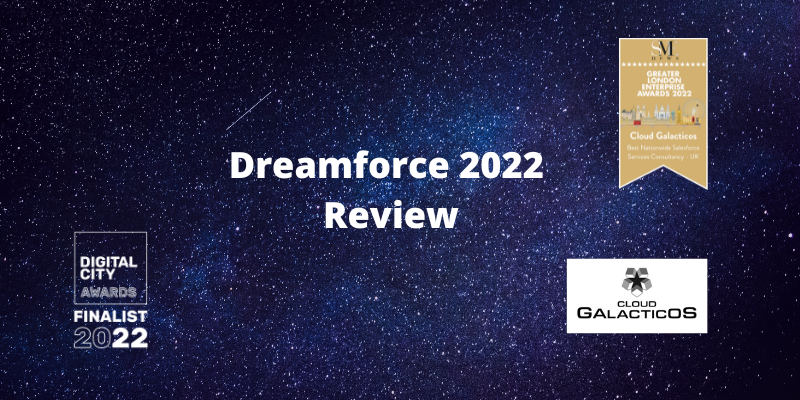 Dreamforce 2022 Review