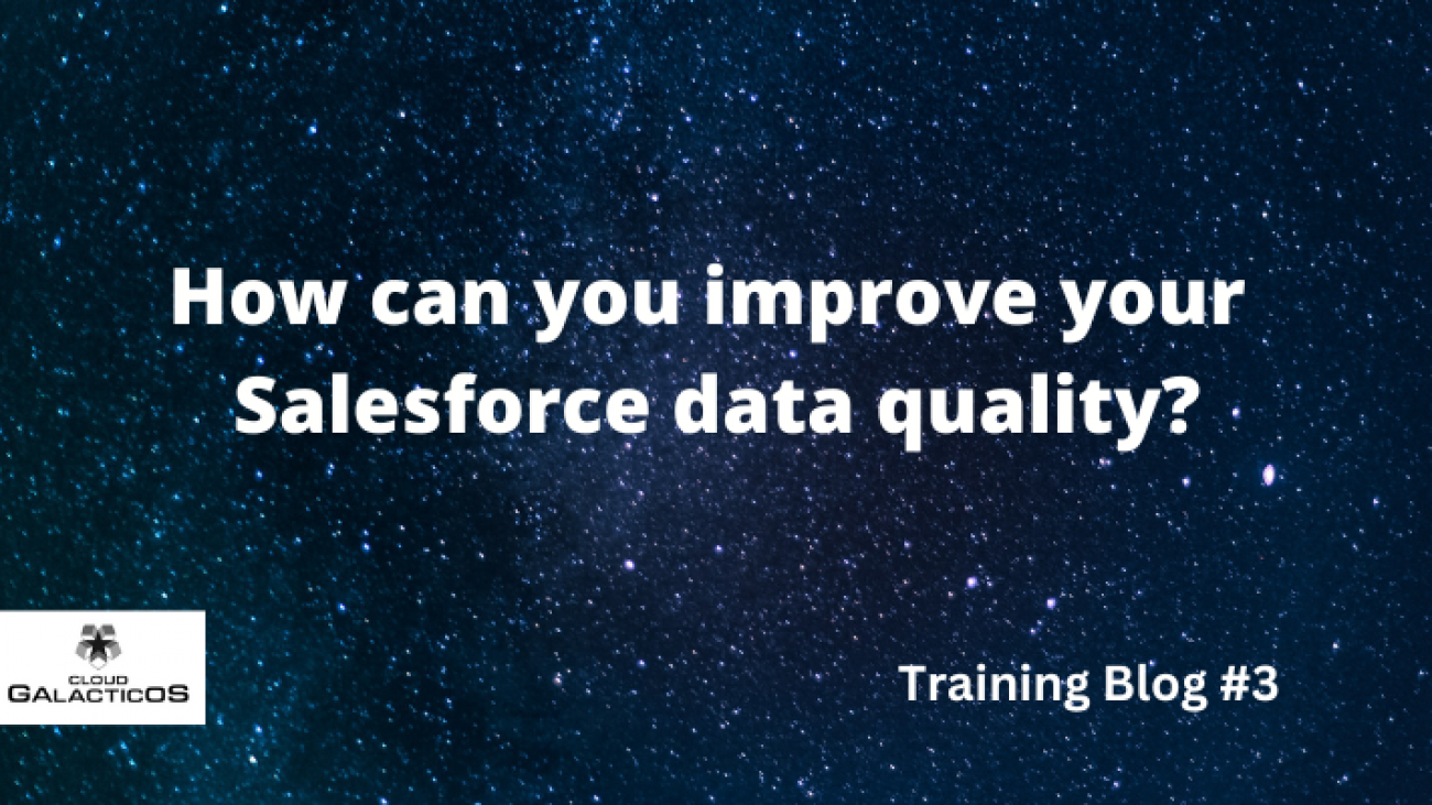 How can you improve your Salesforce data quality?