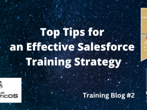 Top Tips for an Effective Salesforce Training Strategy